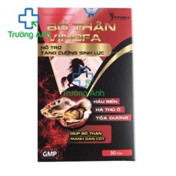 Bổ thận Vinofa - Hỗ trợ tăng cường sinh lực hiệu quả