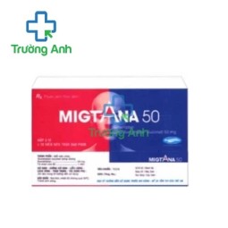 MIGTANA 50 - Thuốc điều trị bệnh đau nửa đầu hiệu quả của Sa Vi 