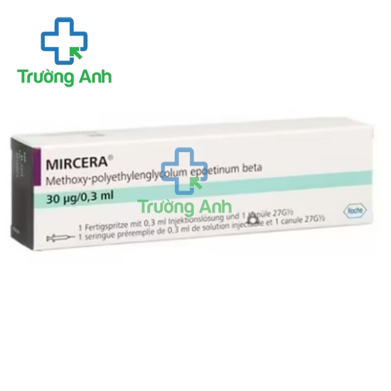 Mircera 30mcg/0.3ml - Thuốc điều trị thiếu máu hiệu quả do bệnh thận