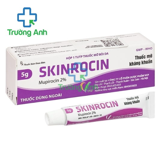 Skinrocin - Thuốc điều trị nhiễm khuẩn ngoài da hiệu quả của VCP